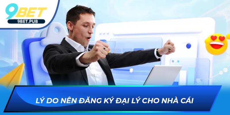 đăng ký đại lý Quy trình đăng ký đại lý tại 9BET
